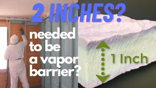 Is 2 inches of Spray Foam Insulation Needed to be a Vapor Barrier [upl. by Nreval]