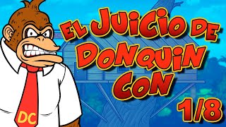 𝘿𝙊𝙉𝙌𝙐𝙄𝙉 𝘾𝙊𝙉 T3 C1  El Juicio de Donquin Con 1  Parodiadera [upl. by Wake]