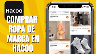 Cómo COMPRAR Ropa De Marca En HACOO [upl. by Hartzell]