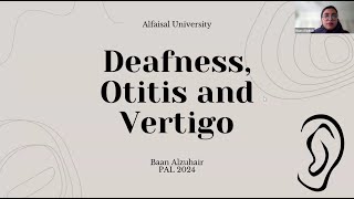 Deafness  Otitis amp Vertigo  Baan Alzuhair  HNS 242 PAL review session [upl. by Gile]