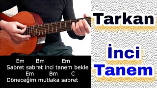 Tarkan  İNCİ TANEM Nasıl Çalarım GİTAR DERSİ Kolay Gitar Dersi [upl. by Nortyad902]