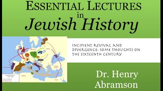 Jewish History in the Sixteenth Century Essential Lectures in Jewish History [upl. by Snej786]