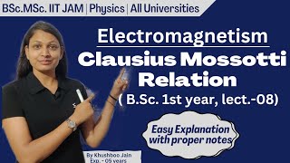 Clausius Mossotti Relation  lect08  Electromagnetism physics bsc [upl. by Campos]