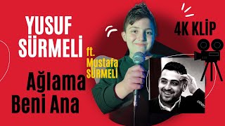 Ağlama Beni Ana  Yusuf SÜRMELİ ft Mustafa SÜRMELİ  4K Klip COVER [upl. by Ardath892]