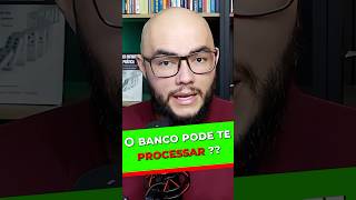 O banco pode te processar finaças dívidas [upl. by Py875]