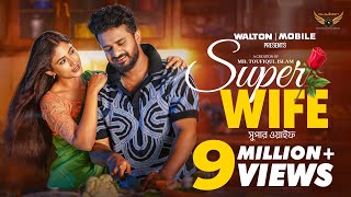 Super Wife  Full Natok  Musfiq R Farhan  Safa kabir  Bangla New Natok 2024 [upl. by Gerita]