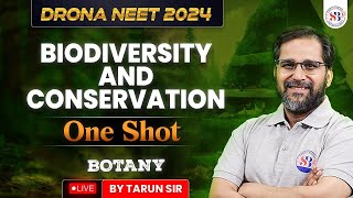 BIODIVERSITY AND CONSERVATION CLASS 12 ONE SHOT NEET 2024 BOTANY BY TARUN SIR neet2024 [upl. by Oos]