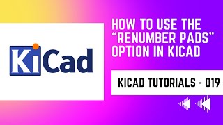 How to use the renumber pads options in KiCad  How to change the pin numbers of a huge footprint [upl. by Aiyot]