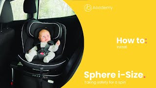 Sphere iSize Car Seat  How to install  Ickle Bubba [upl. by Gerdi398]