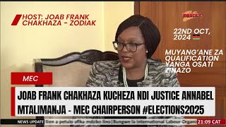 ZOMWE WAYANKHIDWA JOAD CHAKHAZA PA EXCLUSIVE INTERVIEW NDI JUSTICE ANNABEL MTALIMANJA  MEC CHAIR [upl. by Niels]