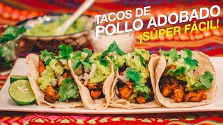 Tacos de Pollo Adobado 🌮🍗 ¡SÚPER FÁCIL  Recién Cocinados [upl. by Coryden]