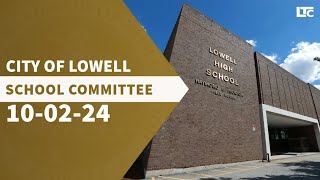 Lowell School Committee  October 2 2024 [upl. by Rinum]