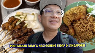 Akhirnya Jumpa Juga Port Makan Satay amp Nasi Goreng PADU Di Singapore [upl. by Halludba]