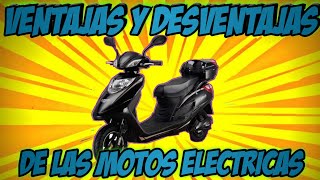 ESTAS SON LAS VENTAJAS Y DESVENTAJAS DE UNA MOTO ELECTRICA [upl. by Eldnek]