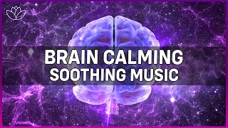 01 Hz  Brain Calming Soothing Music  Brain Healing Music  Harmony with Heart amp Brain [upl. by Wolcott145]