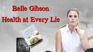 Belle Gibson  Health at Every Lie [upl. by Younger]