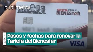 Tarjeta del Bienestar Pasos y fechas para RENOVARLA [upl. by Gurney866]