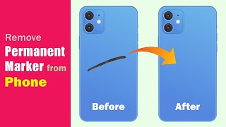 3 Effective Ways to Remove Permanent Marker from Phone [upl. by Easlehc885]