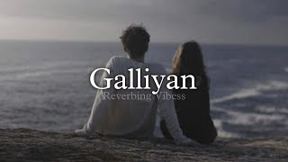 Galliyan Slowed  Reverbed  Ankit Tiwari  Ek Villain [upl. by Ihab]