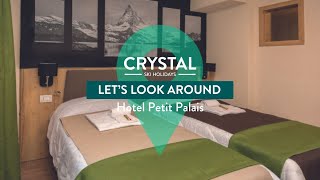 Lets Look Around  Hotel Petit Palais Cervinia  Cervinia  Crystal Ski Holidays [upl. by Rao654]