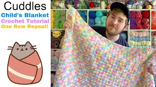 EASY CROCHET Cuddles Childs Blanket Tutorial  One Row Repeat [upl. by Izaak512]