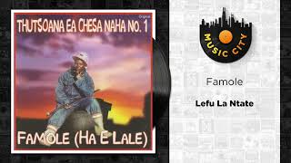 Famole  Lefu La Ntate  Official Audio [upl. by Amabil]