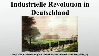 Industrielle Revolution in Deutschland [upl. by Hube]