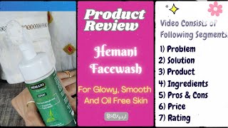 PRODUCT REVIEW  HEMANI DEEP CLEAN FOAMING FACEWASH [upl. by Llebiram]