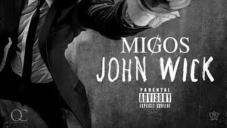 Migos  John Wick [upl. by Adlemy]