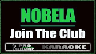 Nobela  Join The Club KARAOKE [upl. by Frederique]