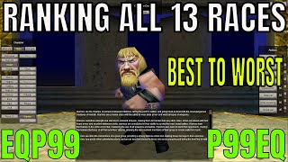 EverQuest P99 Ranking ALL 13 RACES from BEST to WORST  Best Race to play in Project 1999 EQ [upl. by Airitac459]