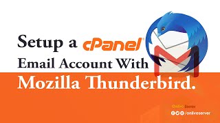 Setup a cPanel Email account with Mozilla Thunderbird OnliveServer [upl. by Brenna]