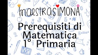 Prerequisiti matematica per la prima Scuola Primaria [upl. by Ethelind]