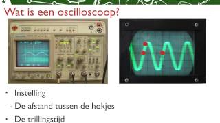 NA 602  Trillingstijd frequentie en de oscilloscoop [upl. by Eintihw459]