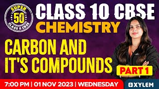 Class 10 CBSE  Chemistry  Carbon and Its Compounds  Part 1  Xylem Class 10 CBSE [upl. by Adnuahsal793]