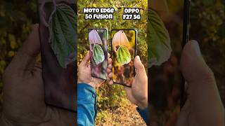 Motorola Edge 50 Fusion vs Oppo F27 5g Camera Test edge50fusion oppof27 trending shorts [upl. by Zurn342]