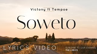 Victony Soweto Lyrics feat Tempoe [upl. by Mushro]