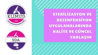 Sterilizasyon ve Dezenfeksiyon Uygulamalarında Kalite ve Güncel Yaklaşım [upl. by Kassi]