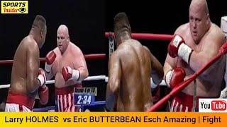 Larry Holmes USA vs Eric BUTTERBEAN Esch USA Amazing Fight  Boxing [upl. by Mosora141]