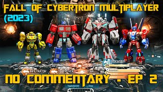 Transformers Fall of Cybertron Multiplayer 2023  NO Commentary  Episode 2 [upl. by Adnerad]