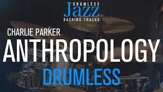 Anthropology  Jazz Drumless Backing track  Composer Charlie Parker [upl. by Niltyak]