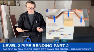 Level 2 copper pipe bending part 2 passing over a block  done 2 ways [upl. by Iamhaj874]