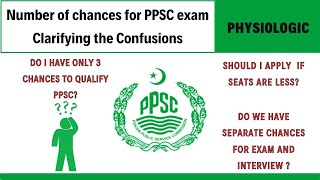 Number of Chances in PPSC Exam 2024  CLEARING ALL CONFUSIONS [upl. by Eecyal]