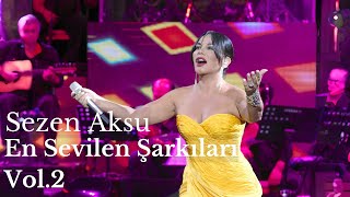 Sezen Aksu En Sevilen Şarkıları Vol2 1 Saat [upl. by Cristal]