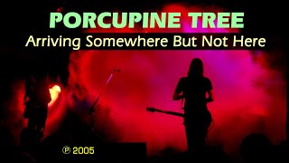 PORCUPINE TREE  Arriving Somewhere But Not Here [upl. by Billen]