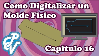 Capitulo 16 Como Digitalizar un Molde Fisico [upl. by Eirojram]