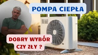 Pompa ciepła to dobry czy zły wybór  Jak to w końcu jest [upl. by Halac774]