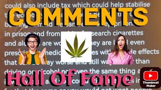 Comments Hall of Fame cannabis uk legalise  Legalise Cannabis UK [upl. by Michelle]