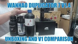 Wanhao Duplicator 7 V14  Unboxing amp V1 Comparison [upl. by Rowe]