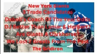 The Gridiron New York Giants 3 Trade Candidates Dabolls Coach Of The Year Odds DJ Better Than Lamar [upl. by Maisel]